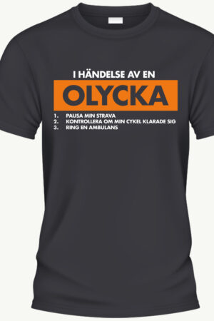 "I händelse av en olycka, pausa min strava, kontrollera om min cykel klarade sig och ring en ambulans" T-shirt svart