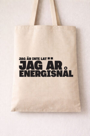 Jag är inte lat, jag är energisnål tote bag
