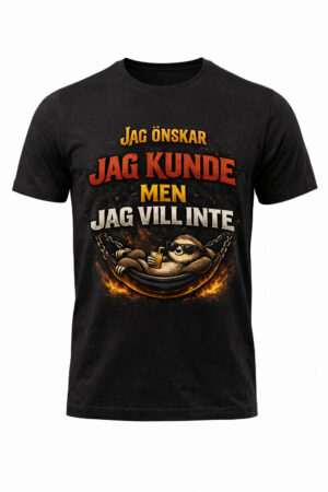Jag önskar jag kunde men jag vill inte t-shirt