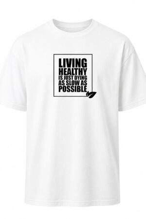 Living healthy t-shirt