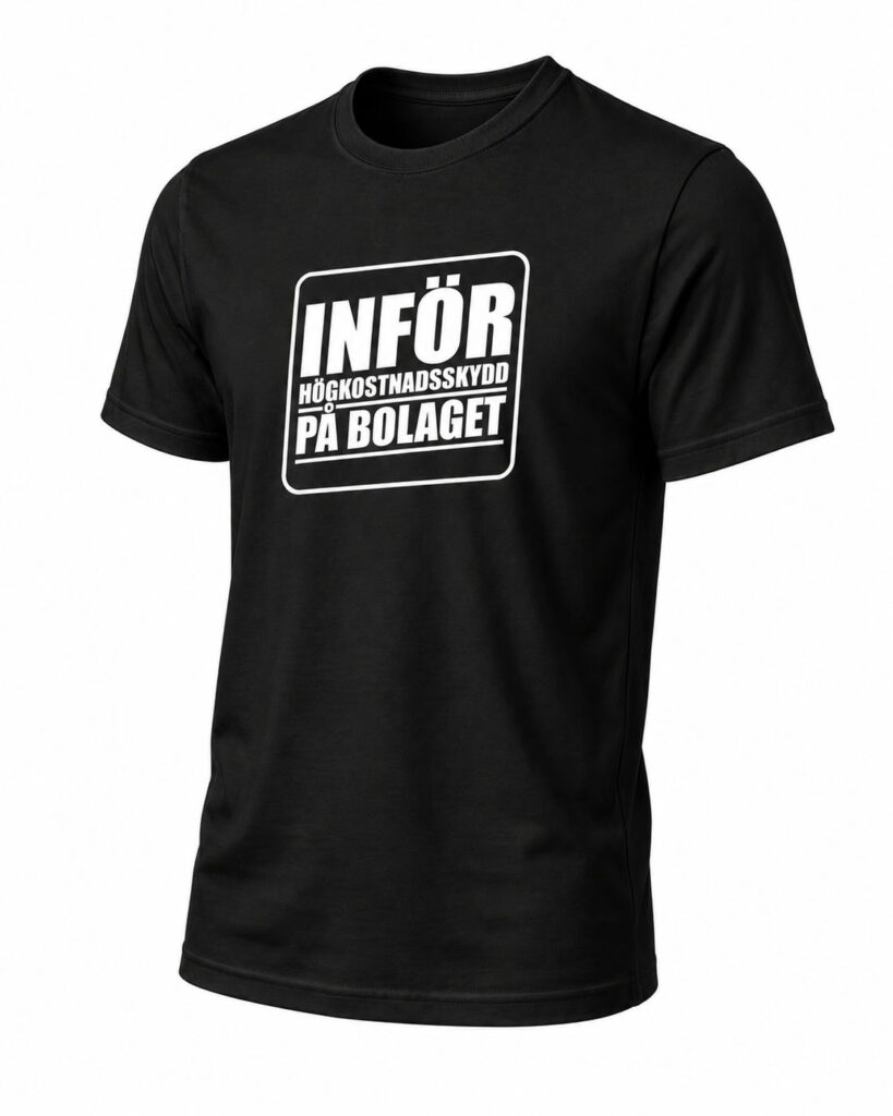 Inför högkostnadsskydd på bolaget - T-shirt i svart med vitt tryck